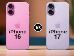 iPhone 17 vs iPhone 16: Perbandingan Resmi Apple, Mana Lebih Layak Dibeli di 2025?