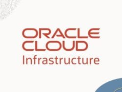 CMS Pilih Oracle Cloud Infrastructure untuk Modernisasi Sistem Medicare dan Medicaid