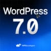 WordPress 7.0 RC2 Dirilis, Final 9 April 2026