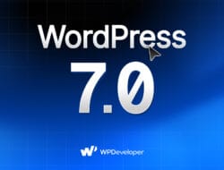 WordPress 7.0 RC2 Dirilis, Final 9 April 2026