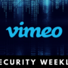 Bukan dari Vimeo Langsung, Hacker Curi Data Pengguna Lewat Vendor Analitik